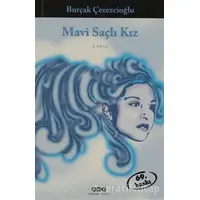 Mavi Saçlı Kız - Burçak Çerezcioğlu - Yapı Kredi Yayınları
