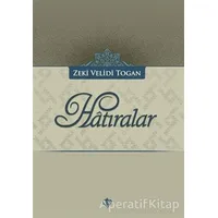Hatıralar - Zeki Velidi Togan - Türkiye Diyanet Vakfı Yayınları