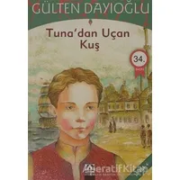 Tuna’dan Uçan Kuş - Gülten Dayıoğlu - Altın Kitaplar