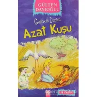 Azat Kuşu - Gülten Dayıoğlu - Altın Kitaplar