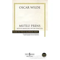 Mutlu Prens - Bütün Masallar, Bütün Öyküler - Oscar Wilde - İş Bankası Kültür Yayınları