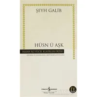 Hüsn ü Aşk - Şeyh Galib - İş Bankası Kültür Yayınları