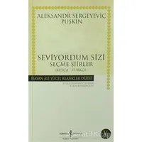 Seviyordum Sizi - Aleksandr Puşkin - İş Bankası Kültür Yayınları