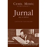 Jurnal Cilt: 1 - 1955-65 - Cemil Meriç - İletişim Yayınevi