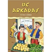 Üç Arkadaş - Kolektif - Özyürek Yayınları