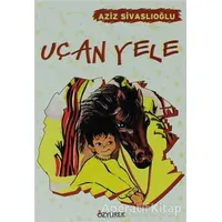 Uçan Yele - Aziz Sivaslıoğlu - Özyürek Yayınları