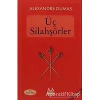 Üç Silahşörler - Alexandre Dumas - Arkadaş Yayınları