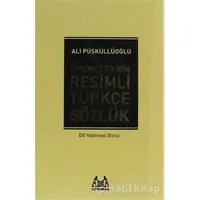 Öğrenciler İçin Resimli Türkçe Sözlük - Ali Püsküllüoğlu - Arkadaş Yayınları
