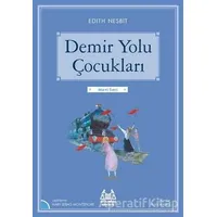 Demir Yolu Çocukları - Edith Nesbit - Arkadaş Yayınları