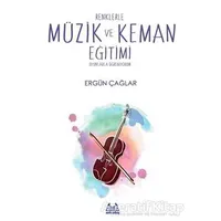 Renklerle Müzik ve Keman Eğitimi - Ergün Çağar - Arkadaş Yayınları