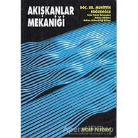 Akışkanlar Mekaniği - Muhittin Soğukoğlu - Birsen Yayınevi