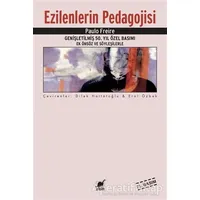 Ezilenlerin Pedagojisi - Paulo Freire - Ayrıntı Yayınları