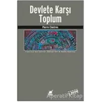 Devlete Karşı Toplum - Pierre Clastres - Ayrıntı Yayınları