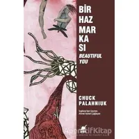 Bir Haz Markası : Beautiful You - Chuck Palahniuk - Ayrıntı Yayınları