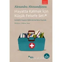 Hayatta Kalmak İçin Küçük Felsefe Seti - Alexandra Ahouandjinou - Sel Yayıncılık