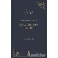 Tefhimu’l-Kur’an - Kısa Surelerin Tefsiri - Mevdüdi - İnsan Yayınları