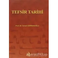 Tefsir Tarihi - İsmail Cerrahoğlu - Fecr Yayınları