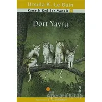 Kanatlı Kediler Masalı 1 - Dört Yavru - Ursula K. Le Guin - Günışığı Kitaplığı