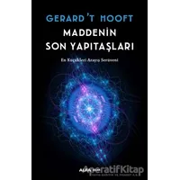 Maddenin Son Yapıtaşları - Gerard’t Hooft - Alfa Yayınları