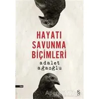 Hayatı Savunma Biçimleri - Adalet Ağaoğlu - Everest Yayınları