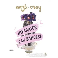 İmparator Çay Bahçesi - Nazlı Eray - Everest Yayınları