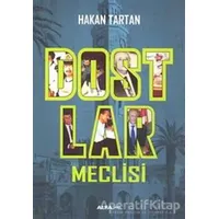 Dostlar Meclisi - Hakan Tartan - Alfa Yayınları