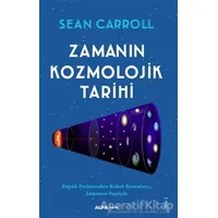 Zamanın Kozmolojik Tarihi - Sean Carroll - Alfa Yayınları