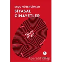 Siyasal Cinayetler - Erol Mütercimler - Alfa Yayınları