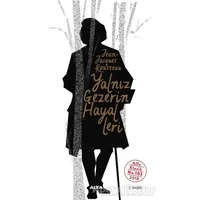 Yalnız Gezerin Hayalleri - Jean Jacgues Rousseau - Alfa Yayınları