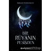 Bir Rüyanın Peşinden - İmran Tohumcu - Epsilon Yayınevi