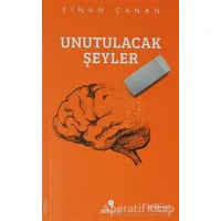 Unutulacak Şeyler - Sinan Canan - Tuti Kitap