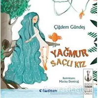 Yağmur Saçlı Kız - Çiğdem Gündeş - Tudem Yayınları