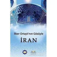 İlber Ortaylının Gözünden İran - İlber Ortaylı - Demavend Yayınları