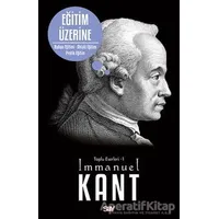 Eğitim Üzerine - Toplu Eserleri 1 - Immanuel Kant - Say Yayınları