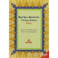 Kur’an-ı Kerim’in Türkçe Anlamı (Meal) - Ömer Dumlu - Ensar Neşriyat