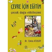 Çevre İçin Eğitim - Emin Atasoy - Ezgi Kitabevi Yayınları