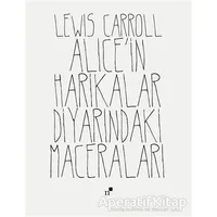 Alicein Harikalar Diyarındaki Maceraları - Lewis Carroll - Norgunk Yayıncılık