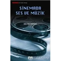 Sinemada Ses ve Müzik - Bülent Vardar - Es Yayınları