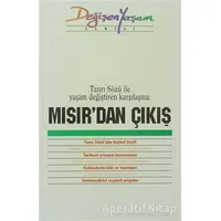Mısır’dan Çıkış Tanrı Sözü ile Yaşam Değiştiren Karşılaşma - Derleme - Haberci Basın Yayın