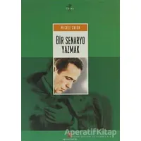 Bir Senaryo Yazmak - Michel Chion - Agora Kitaplığı