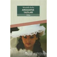 Arkakapak Yazıları - Mustafa Kutlu - Dergah Yayınları