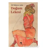 Doğum Lekesi - Elif Hümeyra Aydın - Dergah Yayınları