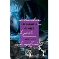 Srebrenitsanın Öyküsü - Isnam Taljic - Profil Kitap
