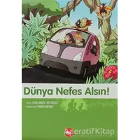 Dünya Nefes Alsın! - Jean-Marie Defossez - Beyaz Balina Yayınları