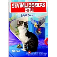 Sevimli Dostlar Oteli 2: Büyük Sürpriz - Kate Finch - Beyaz Balina Yayınları