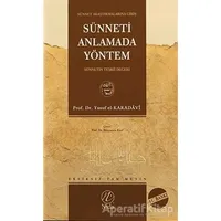 Sünneti Anlamada Yöntem - Yusuf el-Karadavi - Nida Yayıncılık