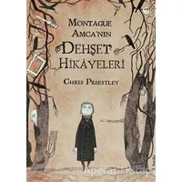 Montague Amca’nın Dehşet Hikayeleri - Chris Priestley - Tudem Yayınları