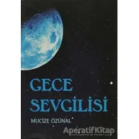 Gece Sevgilisi - Mucize Özünal - Tudem Yayınları