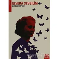 Elveda Sevgilim - Derek Humphry - Kırmızı Kedi Yayınevi