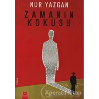 Zamanın Kokusu - Nur Yazgan - Kırmızı Kedi Yayınevi